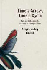 9780674891999-0674891996-Time’s Arrow, Time’s Cycle: Myth and Metaphor in the Discovery of Geological Time (The Jerusalem-Harvard Lectures)