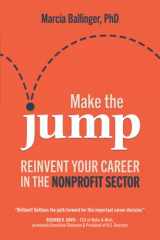 9780998177991-0998177997-Make the Jump: Reinvent Your Career in the Nonprofit Sector