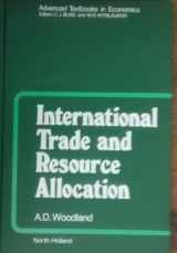 9780444863706-0444863702-International Trade and Resource Allocation (Advanced Textbooks in Economics)