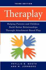 9780470281666-0470281669-Theraplay: Helping Parents and Children Build Better Relationships Through Attachment-Based Play