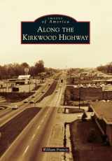 9781467121569-1467121568-Along the Kirkwood Highway (Images of America)