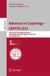 9783662479889-3662479885-Advances in Cryptology -- CRYPTO 2015: 35th Annual Cryptology Conference, Santa Barbara, CA, USA, August 16-20, 2015, Proceedings, Part I (Lecture Notes in Computer Science, 9215)