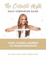 9781682618158-1682618153-The Cellulite Myth Daily Companion Guide: Your 12-Week Journey to Transformation