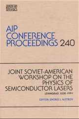 9780883189368-0883189364-Joint Soviet-American Workshop On The Physics of Semiconductor Lasers (AIP Conference Proceedings, 240)
