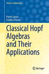 9783030778446-3030778444-Classical Hopf Algebras and Their Applications (Algebra and Applications, 29)