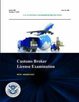 9781365033285-1365033287-Customs Broker License Examination - With Answer Key (Series 780 - Test No. 581 - October 7, 2015)