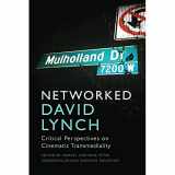 9781474497060-1474497063-Networked David Lynch: Critical Perspectives on Cinematic Transmediality
