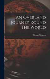 9781016552271-1016552270-An Overland Journey Round The World