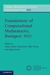 9781107604070-1107604079-Foundations of Computational Mathematics, Budapest 2011 (London Mathematical Society Lecture Note Series, Series Number 403)