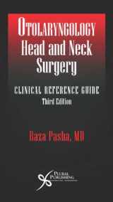 9781597563871-1597563870-Otolaryngology Head and Neck Surgery: Clinical Reference Guide