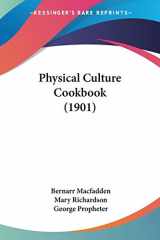 9780548630334-054863033X-Physical Culture Cookbook (1901)