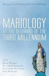 9781532601439-1532601433-Mariology at the Beginning of the Third Millennium (Theology at the Beginning of the Third Millennium)