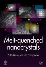9781466594142-1466594144-Melt-Quenched Nanocrystals