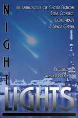9780997329216-0997329211-Night Lights: An Anthology of Short Fiction: First Contact, Conspiracy, and Space Opera