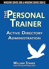 9781627161619-1627161619-Active Directory Administration: The Personal Trainer for Windows Server 2008 & Windows Server 2008 R2