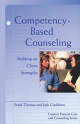 9780800629779-0800629779-Competency-Based Counseling: Building on Client Strengths (Creative Pastoral Care and Counseling)