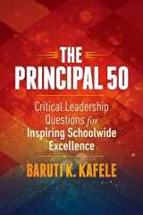9781416620143-1416620141-The Principal 50: Critical Leadership Questions for Inspiring Schoolwide Excellence