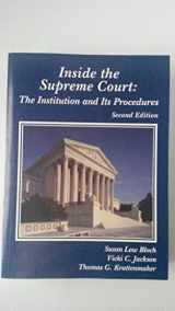 9780314258342-0314258345-Inside the Supreme Court: The Institution and Its Procedures, 2d (Coursebook)