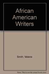 9780020821250-0020821255-African American Writers/Profiles of Their Lives and Works-From 1700s to the Present