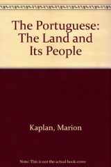 9780670823642-0670823643-The Portuguese: The Land and Its People