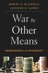 9780674737211-0674737210-War by Other Means: Geoeconomics and Statecraft
