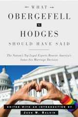 9780300221558-030022155X-What Obergefell v. Hodges Should Have Said: The Nation's Top Legal Experts Rewrite America's Same-Sex Marriage Decision
