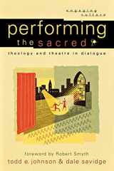 9780801029523-080102952X-Performing the Sacred: Theology and Theatre in Dialogue (Engaging Culture)