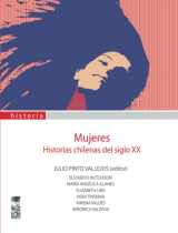 9789560002068-9560002066-Mujeres: Historias chilenas del siglo XX (Spanish Edition)