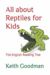 9781720120735-1720120730-All about Reptiles for Kids: The English Reading Tree