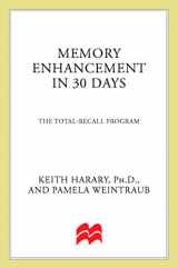 9780312064136-0312064136-Memory Enhancement in 30 Days: The Total-Recall Program (The 30-Day Higher Consciousness Series)