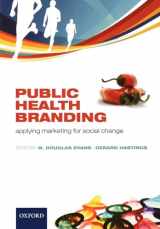 9780199237135-0199237131-Public Health Branding: Applying Marketing for Social Change