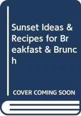 9780376021038-0376021039-Sunset Ideas & Recipes for Breakfast & Brunch