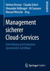 9783658195786-3658195789-Management sicherer Cloud-Services: Entwicklung und Evaluation dynamischer Zertifikate (German Edition)