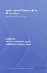 9780805863796-0805863796-Arts-Based Research in Education: Foundations for Practice (Inquiry and Pedagogy Across Diverse Contexts)