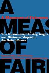 9780801473630-0801473632-A Measure of Fairness: The Economics of Living Wages and Minimum Wages in the United States