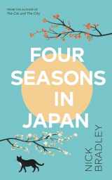 9780857529350-0857529358-Four Seasons in Japan