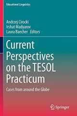 9783030287580-3030287580-Current Perspectives on the TESOL Practicum: Cases from around the Globe (Educational Linguistics)