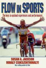 9780880118767-0880118768-Flow in Sports: The keys to optimal experiences and performances