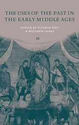 9780521630016-0521630010-The Uses of the Past in the Early Middle Ages