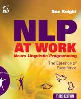 9781857885293-1857885295-NLP at Work: The Essence of Excellence, 3rd Edition (People Skills for Professionals)