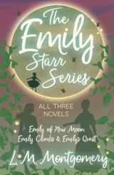9781473344778-1473344778-The Emily Starr Series; All Three Novels;Emily of New Moon, Emily Climbs and Emily's Quest