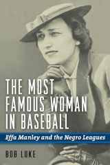 9781597975469-159797546X-The Most Famous Woman in Baseball: Effa Manley and the Negro Leagues