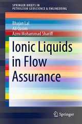 9783030637552-3030637557-Ionic Liquids in Flow Assurance (SpringerBriefs in Petroleum Geoscience & Engineering)