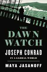 9780007553730-0007553730-The Dawn Watch: Joseph Conrad in a Global World
