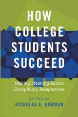 9781642671339-1642671339-How College Students Succeed
