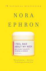 9780307276827-0307276821-I Feel Bad About My Neck: And Other Thoughts on Being a Woman