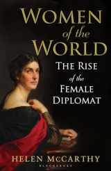 9781408840054-1408840057-Women of the World: The Rise of the Female Diplomat