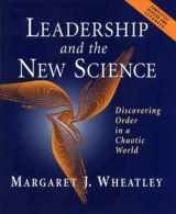 9781576751190-1576751198-Leadership and the New Science: Discovering Order in a Chaotic World (Revised and Expanded 2nd Edition)