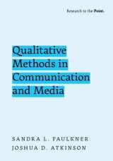 9780197749944-0197749941-Qualitative Methods in Communication and Media (Research to the Point)