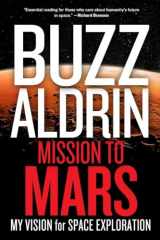 9781426210174-1426210175-Mission to Mars: My Vision for Space Exploration